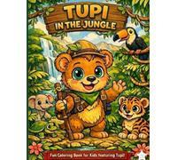 Tupi in the Jungle: Cute Jungle Animals Coloring Book for Kids Ages 3-8.