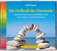 Tuppek,Frank - Die Heilkraft der Harmonie