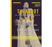 TURANDOT La Storia Mai Raccontata