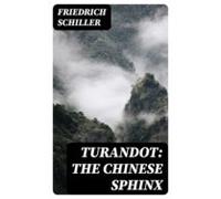 Turandot: The Chinese Sphinx (ebook)