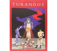 Turandot. Und rama de celos, odios y muertes en el que el final feliz resulta im: 6 (Música)