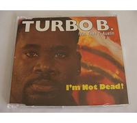 Turbo B Featuring Thea T Austin-I'M Not Dead!