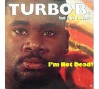 Turbo B Featuring Thea T Austin-I'M Not Dead! [Vinilo]