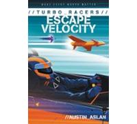 Turbo Racers: Escape Velocity (ebook)