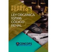 Turbo Repaso: Ley Orgánica 10/1995 Código Penal