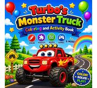 Turbo’s Monster Truck Coloring and Activity Book: Fun Coloring Pages, Mazes, I Spy, Spot the Difference, and Shape Shadow Matching Games for kids.