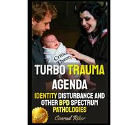 Turbo Trauma Agenda: Identity Disturbance And Other BPD Spectrum Pathologies (Redpilled Female Supremacy (satire))