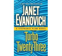 Turbo Twenty-Three: A Stephanie Plum Novel: 23