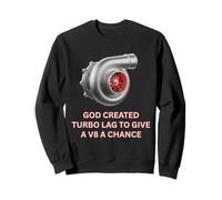 Turbocompresor Dios creó Turbo Lag para un V8 Turbo Car Guys Sudadera