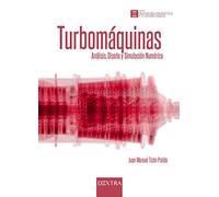 Turbomáquinas: Análisis, diseño y simulación numérica: 1 (Ingeniería)
