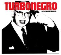 Turbonegro - Ass Cobra & Never Is..