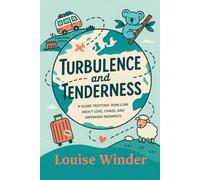 Turbulence and Tenderness (The Rosie & Theo Series)