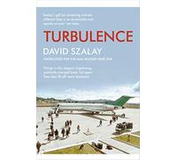 Turbulence: From the Booker Prize winning author of FLESH