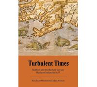 Turbulent Times: Skalholt and the Barbary Corsair Raids on Iceland in 1627