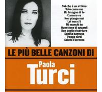 Turci Paola - Le Piu' Belle Canzoni Di Paola Turci