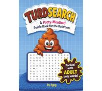 TurdSearch: A Potty-Mouthed Word Search Puzzle for Adults in the Bathroom