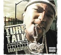 Turf Talk - Brings The Hood Colabilation