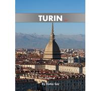 Turin: A Perfect Coffee Table Picture Book - Travel and Tourism lovers.