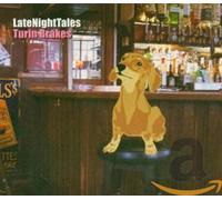 Turin Brakes - Late Night Tales