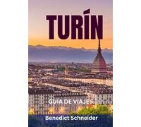 TURÍN GUÍA DE VIAJES: Principales atracciones, joyas ocultas, gastronomía, chocolate, museos y rutas panorámicas en la Ciudad Real de Italia