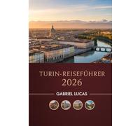 TURIN-REISEFÜHRER 2026
