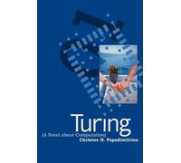 Turing (A Novel about Computation) (The MIT Press)
