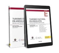 Turismo Cultural en Andalucía: Rutas Histórico-Artísticas (Monografía)