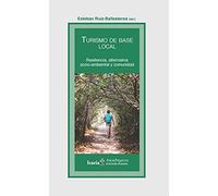 TURISMO DE BASE: Resilencia, alternativo socio-ambiental y comunidad: 186 (Akademeya)