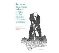 Turismo, desarrollo urbano y crisis en las grandes ciudades andaluzas (SALAM)