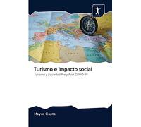 Turismo e impacto social: Turismo y Sociedad Pre y Post COVID-19