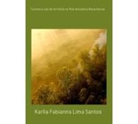 Turismo E Uso Do Território No Polo Amazônia Maranhense (ebook)