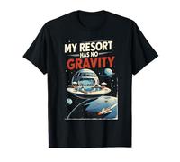 Turismo Espacial My Resort Has No Gravity Camiseta