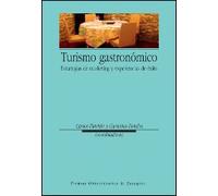 Turismo gastronómico. Estrategias de marketing y experiencias de éxito (Ciencias Sociales)