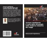 Turismo intelligente Il ruolo della tecnologia nella moderna industria dei viaggi