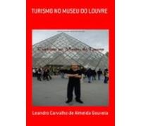 Turismo No Museu Do Louvre (ebook)