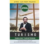 Turismo para NO turisteros: Introducción al Turismo desde 0