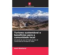 Turismo sustentável e benefícios para a comunidade local: Um estudo de caso do Projeto da Área de Conservação de Annapurna, Nepal