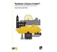 Turismo. Truco o trato: Políticas urbanas para el turismo de masas: 12 (Arquia)