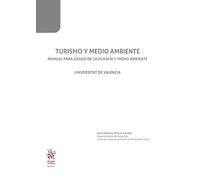 Turismo y medio ambientr: Manual para grado de geografía y medio ambiente: 1 (apuntes)