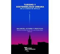 Turismo Y Sostenibilidad Urbana En La Ciudad De Sevilla. Balances Act