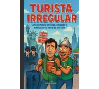 Turista Irregular: Bem-vindo à Gringolândia