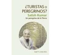 ¿turistas o peregrinos?: peregrinos de la tierra