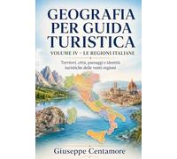 TURISTICA VOLUME IV - LE REGIONI ITALIANE Territori, città, paesaggi e identità turistiche delle venti regioni (Manuali superiori per concorsi ... metodo, quiz commentati e casi guidati)