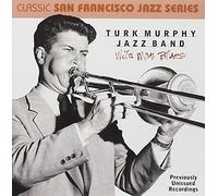 Turk Murphy - Wild Man Blues