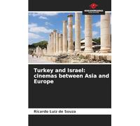 Turkey and Israel: cinemas between Asia and Europe