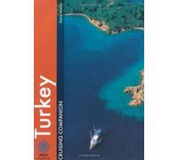 Turkey Cruising Companion: A Yachtsman's Pilot and Cruising Guide to the Ports and Harbours from the Cesme Peninsula to Antalya: Izmir to Anatalya (Cruising Companions) by Emma Watson (13-Apr-2010) Hardcover