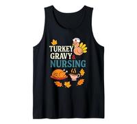 Turkey Gravy and Nursing Funny Thanksgiving Autumn Vibes Camiseta sin Mangas