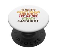 Turkey Gravy Beans and Rolls Let Me See That Casserole PopSockets PopGrip Adhesivo