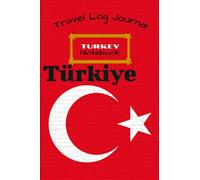 Turkey Notebook: Travel Journal, My Trip to Turkey