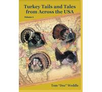 Turkey Tails and Tales from Across the USA - Volume 5